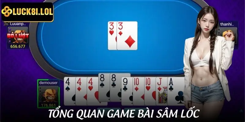 Tổng quan về game bài sâm
