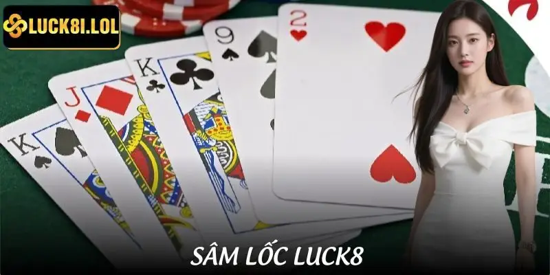 Sâm Lốc LUCK8